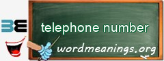 WordMeaning blackboard for telephone number